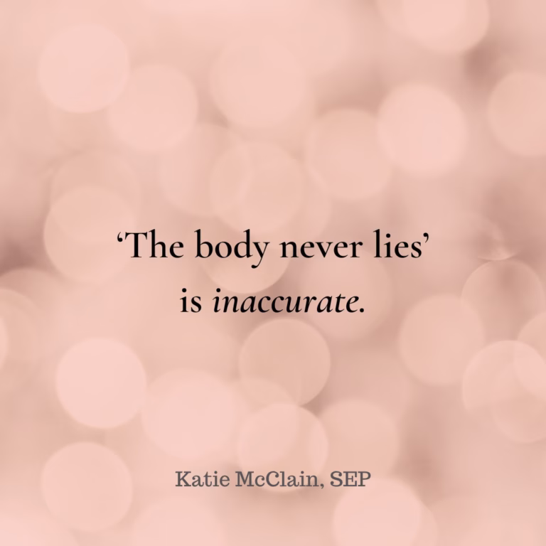 The Body Never Lies is Inaccurate
